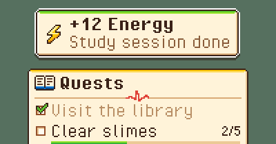A pixel toast saying +12 Energy, study session done, above a quest tracker: visit the library (done), clear slimes 2 of 5.